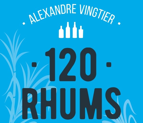 120 Rhums – Alexandre Vingtier